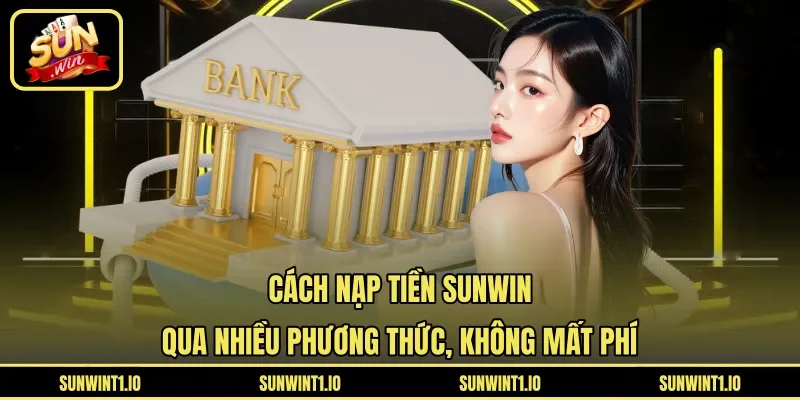 Nạp tiền Sunwin