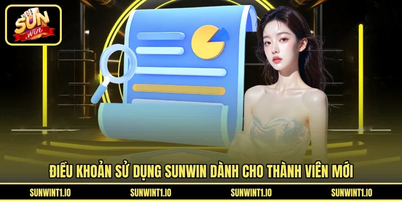 Điều khoản sử dụng SUNWIN dành cho thành viên mới
