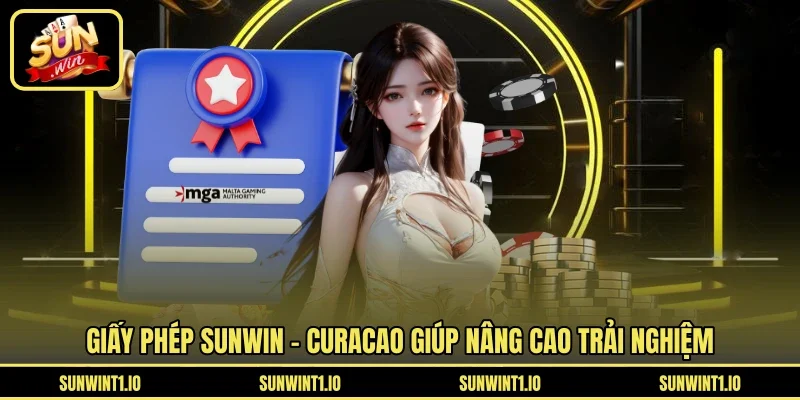 Giấy phép SUNWIN - Curacao giúp nâng cao trải nghiệm