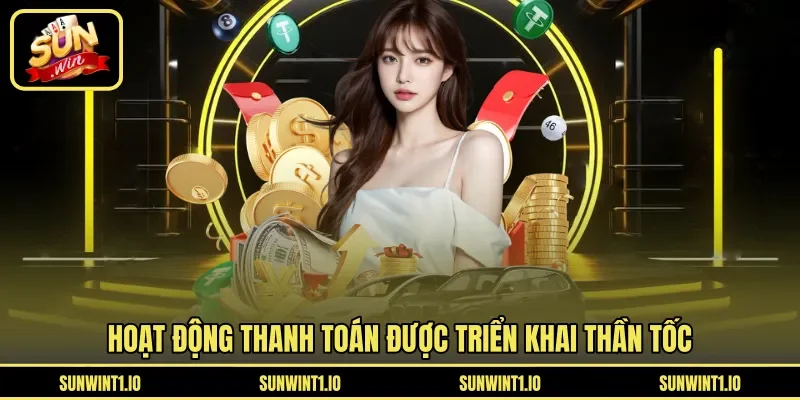 Hoạt động thanh toán được triển khai thần tốc