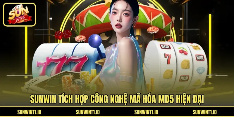 Sunwin tích hợp công nghệ mã hóa MD5 hiện đại