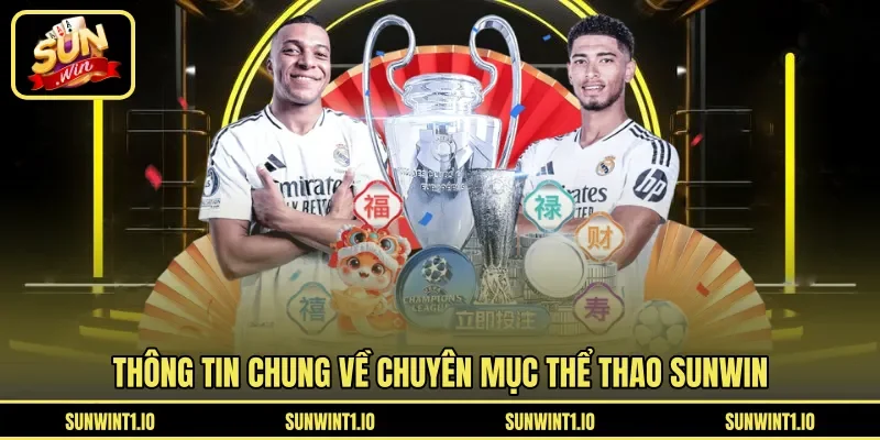 Thông tin chung về chuyên mục thể thao Sunwin